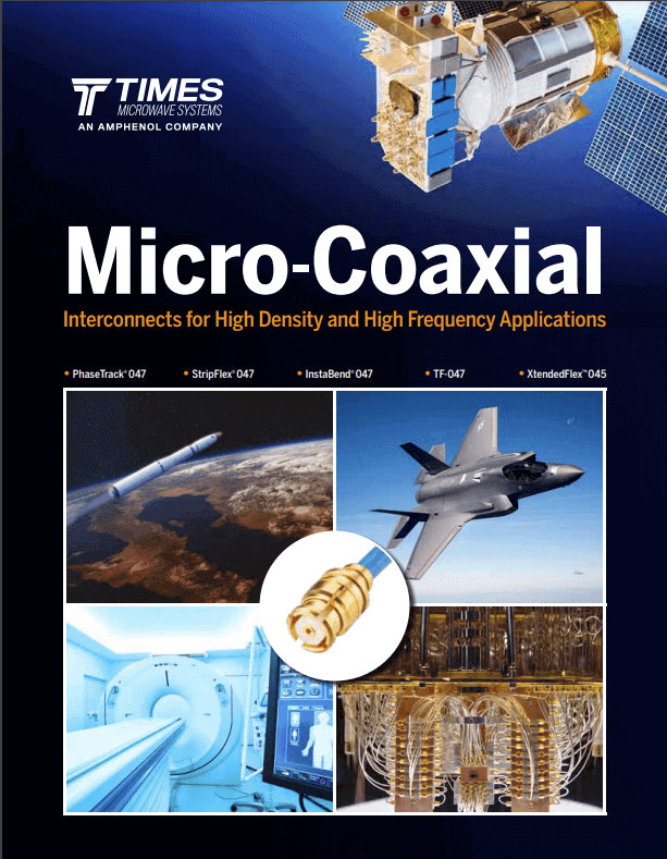 Amphenol Times Microwave Systems Micro-Coaxial Cables Brochure