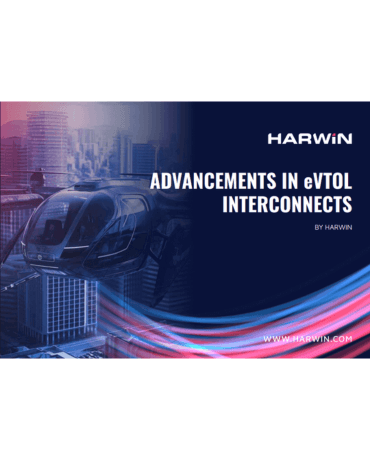 Harwin Advancements in eVTOL Interconnect Solutions Cover