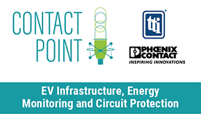 TTI and Phoenix Contact. Contact Point Podcast. EV infrastructure, energy monitoring and circuit protection.