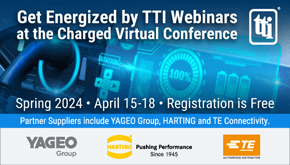 Get energized by TTI webinars at the charged virtual conference. Spring 2024. April 15 through 18. Registration is free.