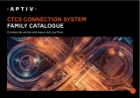 APTIV CTCS CONNECTION SYSTEM FAMILY CATALOGUE