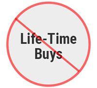 no life-time buys