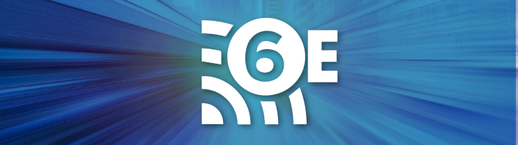  Wi-Fi 6E: The Next Wave in High-Bandwidth Networking