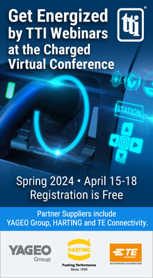 Picture of electric vehicle charger with text "Get Energized by TTI Webinars at the Charged Virtual Conference - April 15 to 18 - Registration is Free"