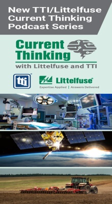 TTI and Littelfuse Launch Podcast on C&K Switches