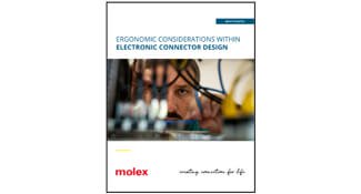 Molex Ergonomic Design for Connectors White Paper
