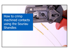 Souriau How to Crimp Machined Contacts Video