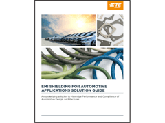 Read the TE Connectivity EMI Shielding Automotive Solution Guide