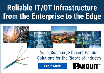 Ad: Panduit Brand Campaign - Reliable IT/OT Infrastructure from the Enterprise to the Edge - agile, scalable, efficient Panduit solutions for the rigors of industry