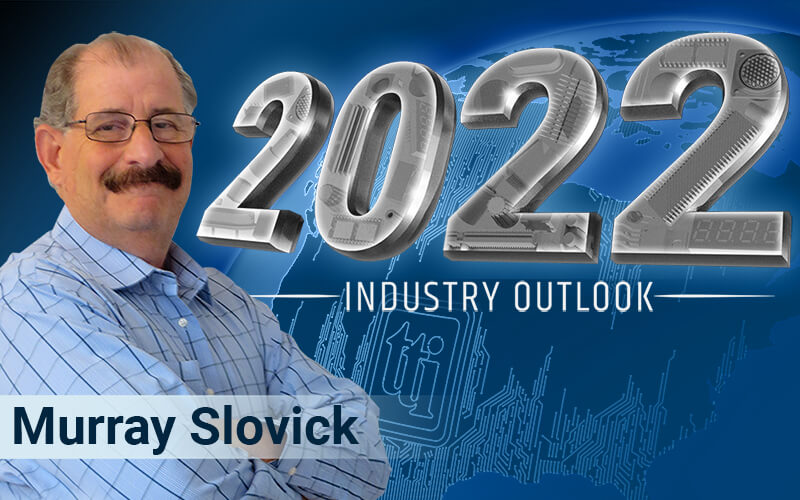 photo of Murray Slovick with the text: Murray Slovick 2022 Industry Outlook